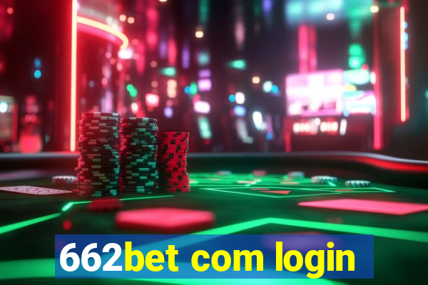 662bet com login